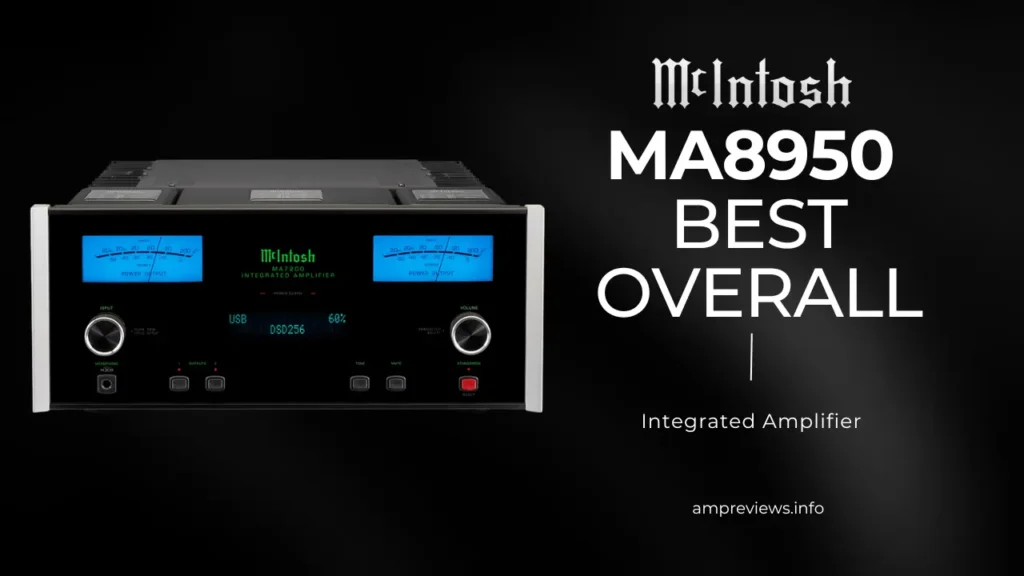 Which Audio Amplifier is Best: Top Picks for 2025 Exceptional Sound Quality 2 Best Overall McIntosh MA8950 Integrated Amplifier